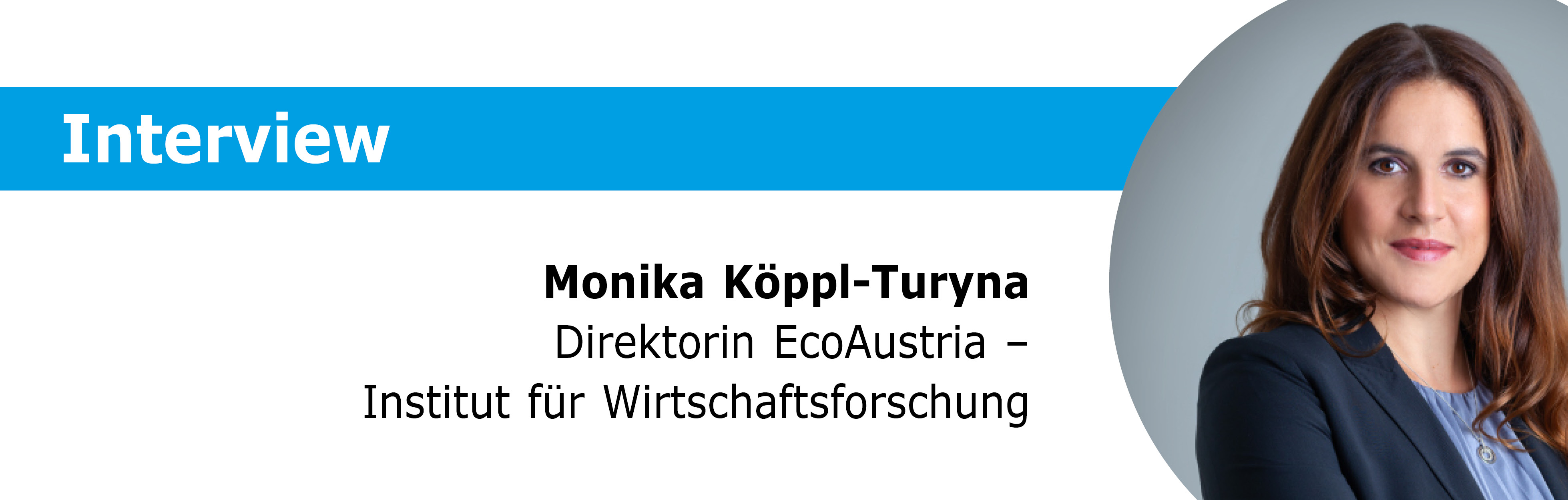 Monika Köppl-Turyna, ­Direktorin von EcoAustria