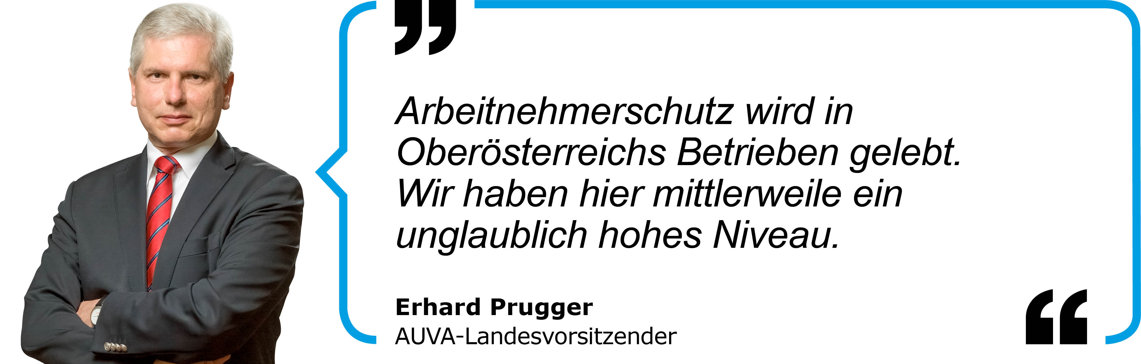 Zitat Erhard Prugger, AUVA-Landesvorsitzender