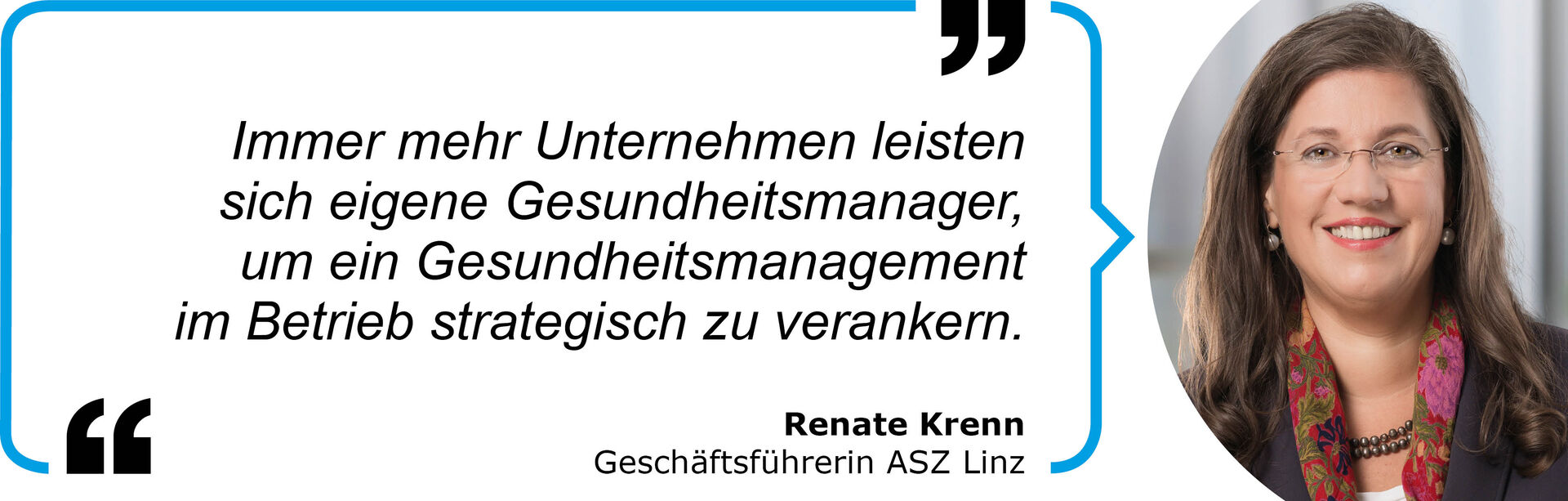 Zitat Renate Krenn, Geschäftsführerin ASZ Linz