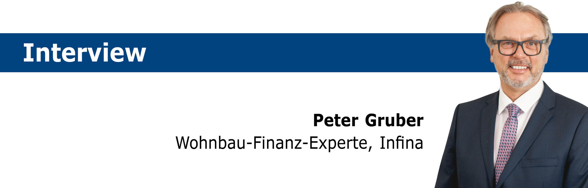 Interview Peter Gruber Wohnbau-Finanz-Experte, Infina