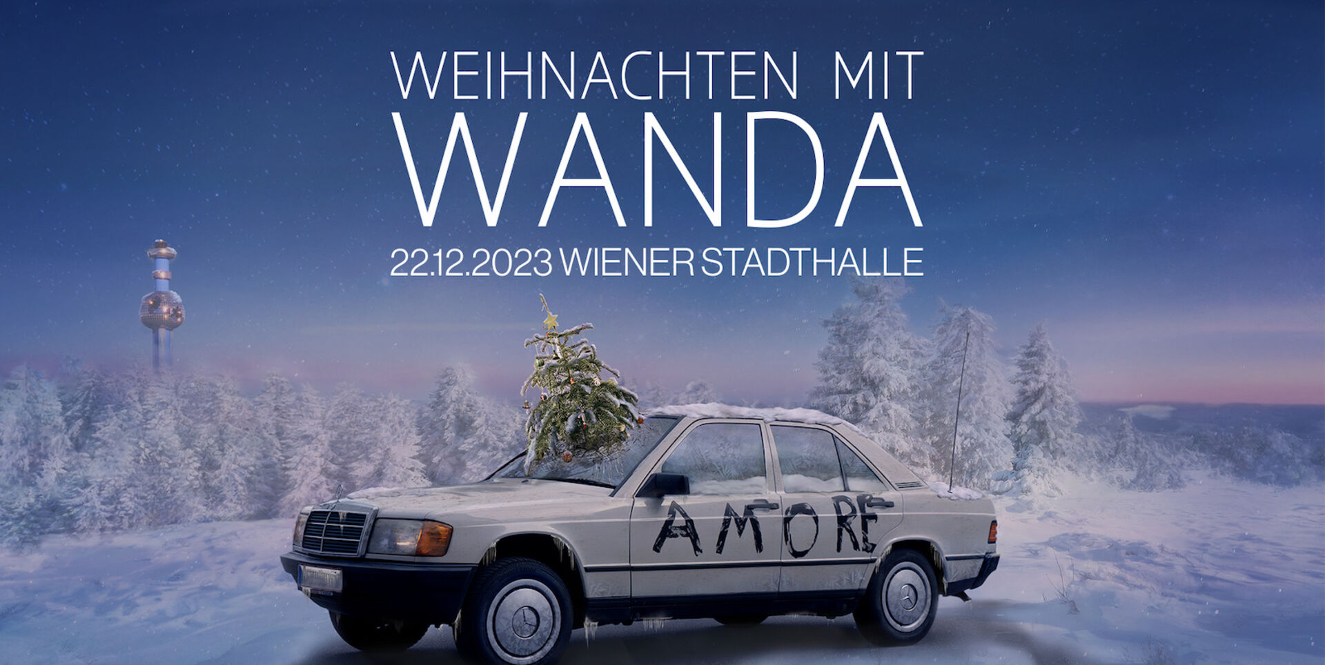 Ein Plakat für das Wanda Weihnachtsfest. Darauf steht &quot;Weihnachten mit Wanda&quot; am 22.12.2023 in der Wiener Stadthalle. Ein Auto auf dem groß AMORE steht und ein Weihnachtsbaum der in der Windschutzscheibe steckt.