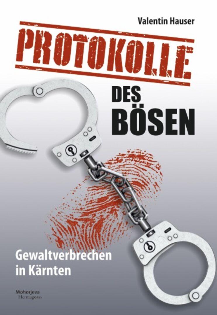 Cover des Buches &quot;Protokolle des Bösen&quot; von Valentin Hauser, das Handschellen sowie ein blutiger Fingerabdruck zieren