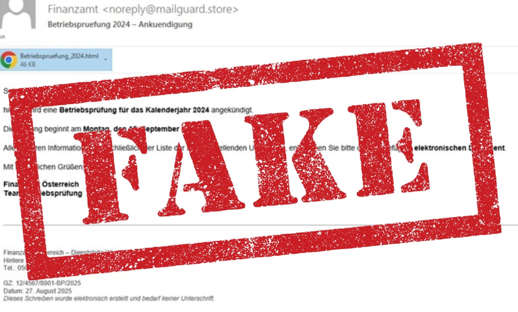 Screenshot einer gefälschten E-Mail mit dem Absender „Finanzamt noreply@mailguard.store “ und dem Betreff „Betriebsprüfung 2024 – Ankündigung“. Im Text wird eine Prüfung ab 15. September 2025 angekündigt. Ein HTML-Anhang ist sichtbar. Groß und rot darübergelegt steht das Wort „FAKE“.