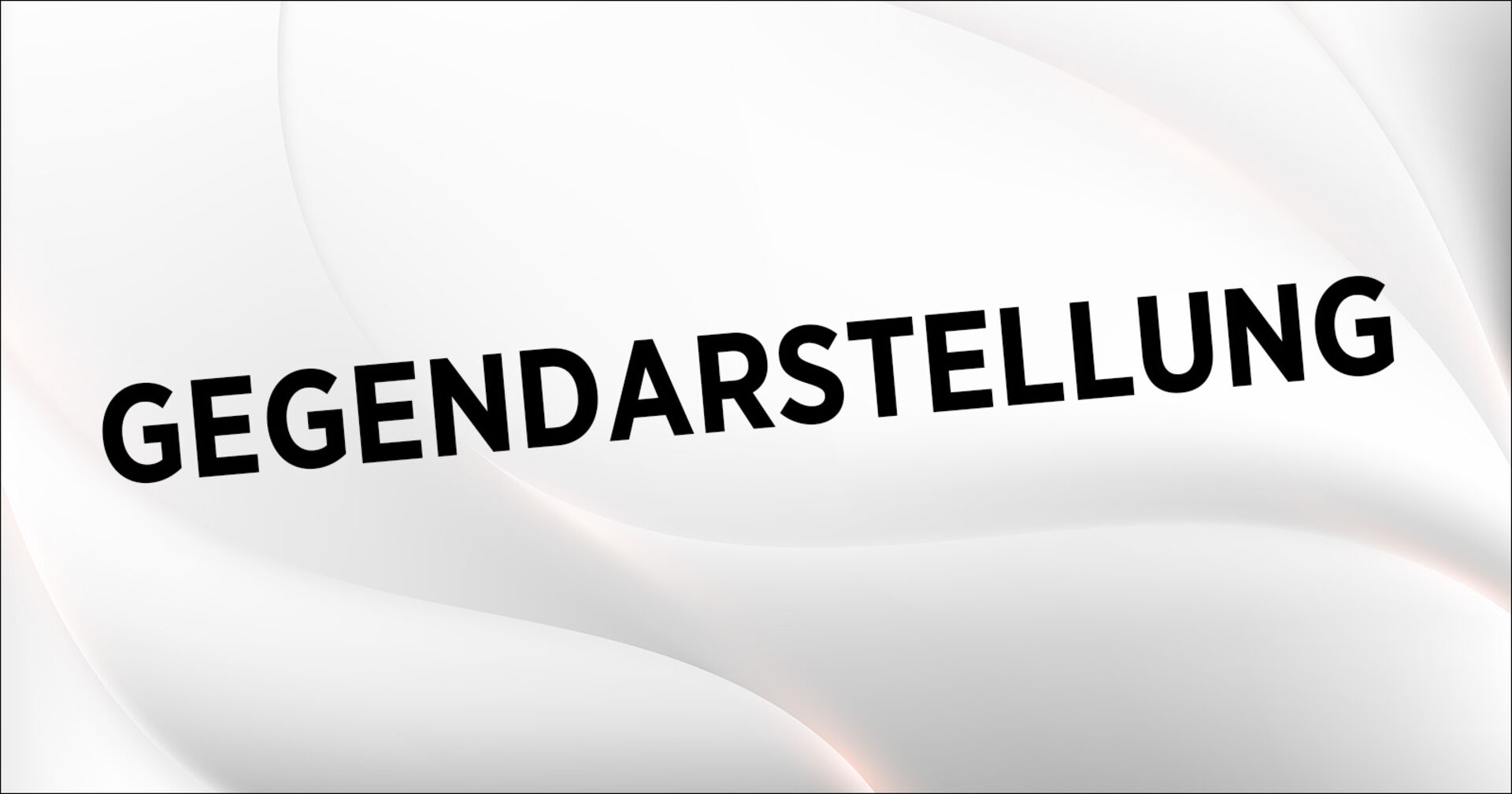 Grafik mit dem Schriftzug „Gegendarstellung“ auf weißem, abstraktem Hintergrund
