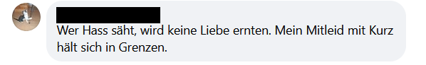 Facebook-Post: "Wer Hass säht, wird keine Liebe ernten. Mein Mitleid mit Kurz hält sich in Grenzen. "